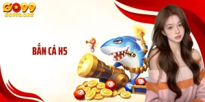 Bắn Cá H5: Săn Thưởng Đại Dương Hấp Dẫn Cùng GO99