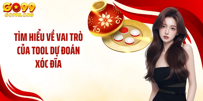 Tìm hiểu về vai trò của tool dự đoán xóc đĩa 